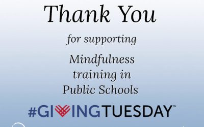 THANK YOU: Giving Tuesday & Mindfulness in Public Schools